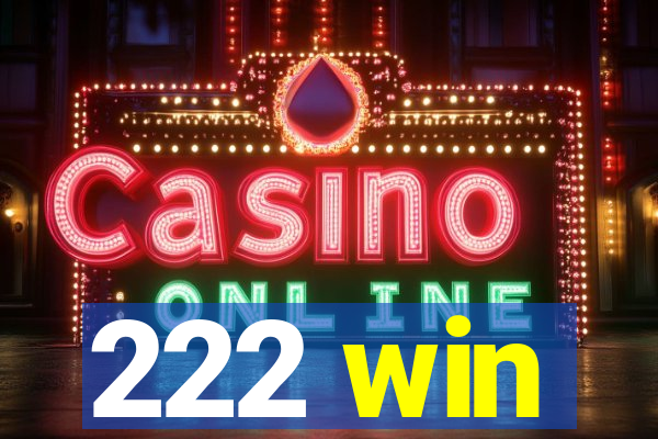222 win